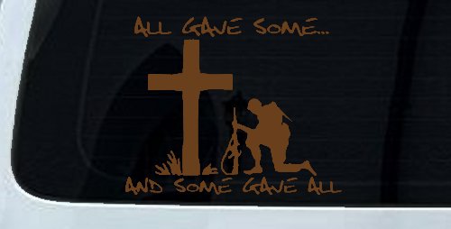 All Gave Some And Some Gave All Car or Truck Vinyl Window Decal Sticker (Copper)