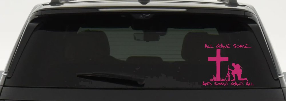 All Gave Some And Some Gave All Soldier Kneeling at Cross Military Car or Truck Window Decal Sticker