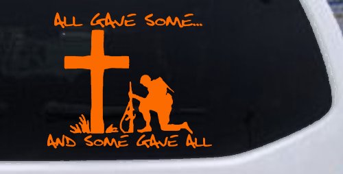 All Gave Some And Some Gave All Soldier Kneeling at Cross Military Car or Truck Window Decal Sticker