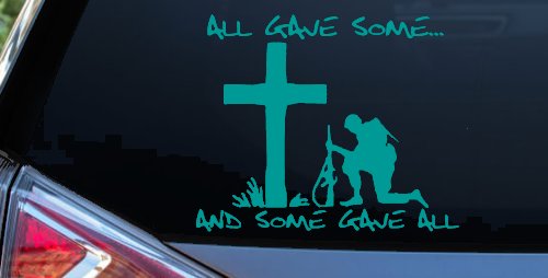 All Gave Some And Some Gave All Soldier Kneeling at Cross Military Car or Truck Window Decal Sticker (Turquoise)