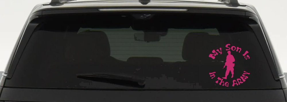 My Son Is In The ARMY Military Car or Truck Window Decal Sticker (Hot Pink)