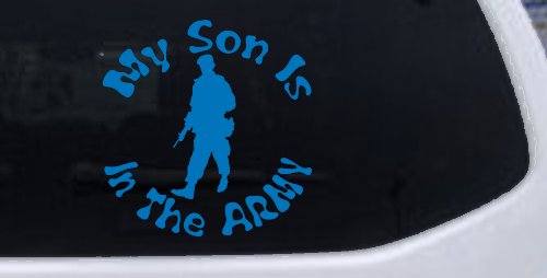 My Son Is In The ARMY Military Car or Truck Window Decal Sticker (Sky Blue)