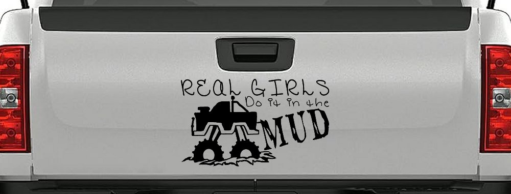 Real Girls Do It In The Mud Off Road Car or Truck Window Decal Sticker (Black)