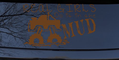 Real Girls Do It In The Mud Off Road Car or Truck Window Decal Sticker (Copper)