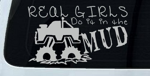 Real Girls Do It In The Mud Off Road Car or Truck Window Decal Sticker