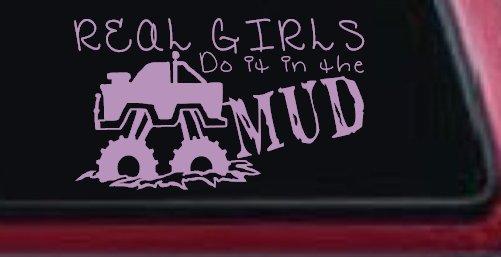 Real Girls Do It In The Mud Off Road Car or Truck Window Decal Sticker (Lilac)