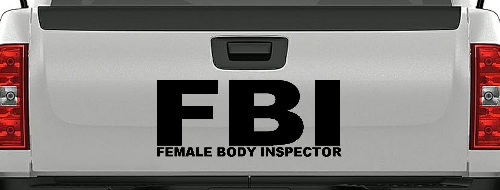 FBI Female Body Inspector Funny Car or Truck Window Decal Sticker (Black)