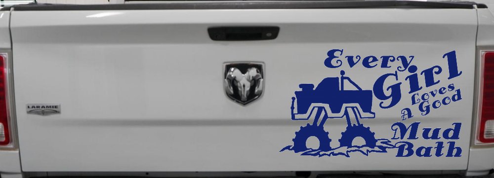 Every Girl Loves A Good Mud Bath Off Road Car or Truck Window Decal Sticker