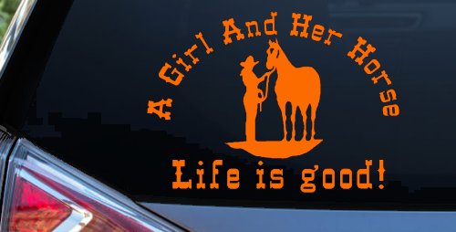 Cowgirl A Girl And her Horse Life is Great Western Farm Ranch and Rodeo Car or Truck Window Decal Sticker (Orange)