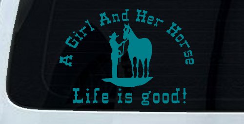 Cowgirl A Girl And her Horse Life is Great Western Farm Ranch and Rodeo Car or Truck Window Decal Sticker