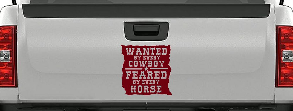 Wanted By Cowboys Feared By Horses Vinyl Decal Sticker Rodeo Western (Burgundy)