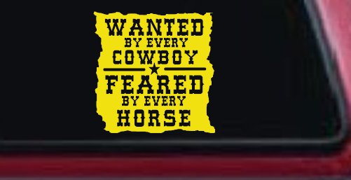 Wanted By Cowboys Feared By Horses Western Rodeo Car or Truck Window Decal Sticker (Yellow)