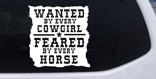 Cowgirl Wanted Feared By Horses Rodeo Truck Car Window Decal Sticker (White)