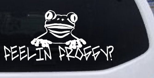 Feelin Froggy Feeling Frog Car or Truck Window Decal Sticker (White)