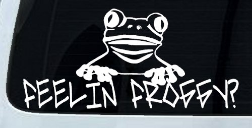 Feelin Froggy Feeling Frog Car or Truck Window Decal Sticker (White)