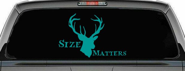 Size Matters Big Buck Deer Hunting Car or Truck Window Decal Sticker (Turquoise)