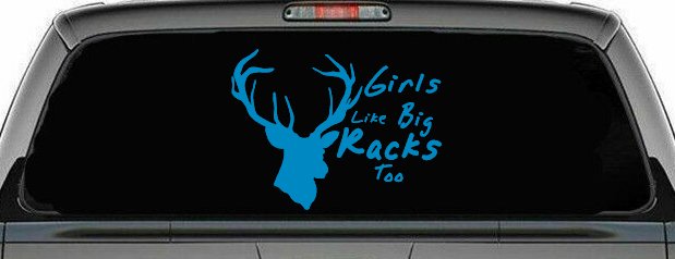 Girls Like Big Racks Too Deer Hunting Car or Truck Window Decal Sticker