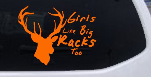 Girls Like Big Racks Too Deer Hunting Window Decal Truck Car Sticker (Orange)