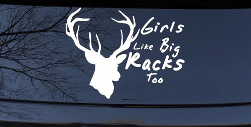 Girls Like Big Racks Too Deer Hunting Car or Truck Window Decal Sticker (White)