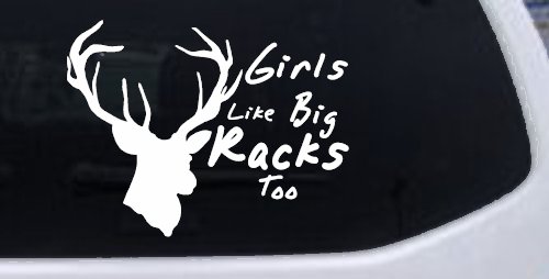 Girls Like Big Racks Too Deer Hunting Car or Truck Window Decal Sticker (White)