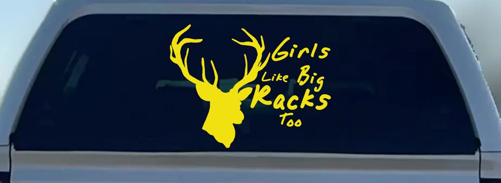 Girls Like Big Racks Too Deer Hunting Car or Truck Window Decal Sticker (Yellow)