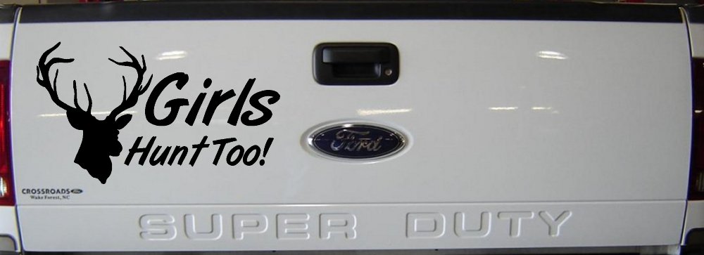 Girls Hunt Too Deer Hunting Car or Truck Window Decal Sticker