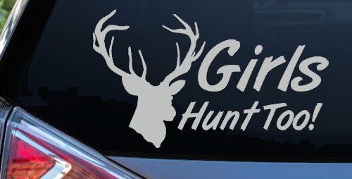 Girls Hunt Too Deer Hunting Car or Truck Window Decal Sticker (Light Gray)