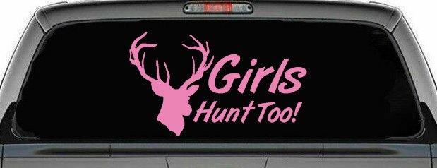Girls Hunt Too Deer Hunting Car or Truck Window Decal Sticker (Pink)