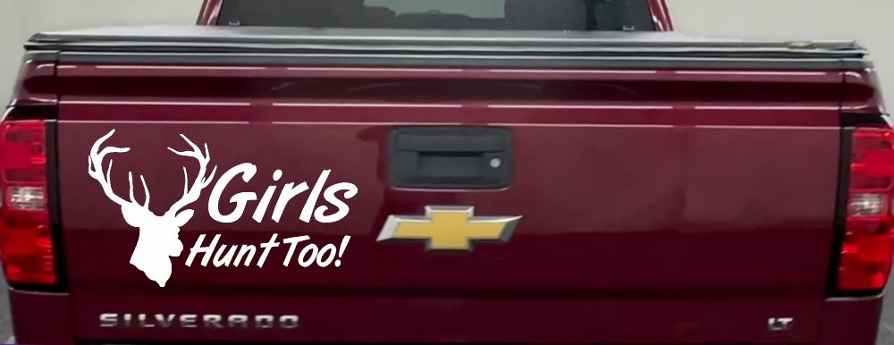 Girls Hunt Too Deer Hunting Car or Truck Window Decal Sticker
