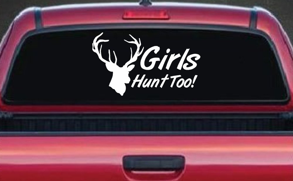Girls Hunt Too Deer Hunting Decal for Car Truck Window Vinyl Sticker (White)