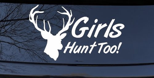 Girls Hunt Too Deer Hunting Car or Truck Window Decal Sticker