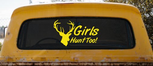 Girls Hunt Too Deer Hunting Car or Truck Window Decal Sticker (Yellow)