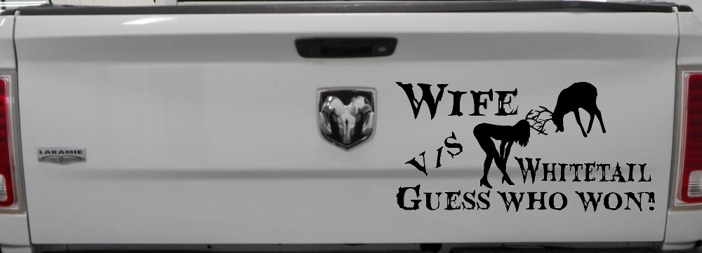 Wife VS Whitetail Guess Who Won Hunting Car or Truck Window Decal Sticker