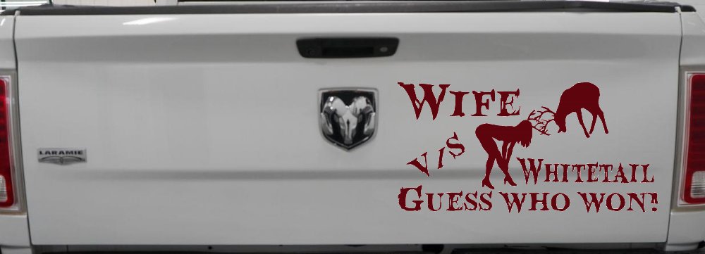 Wife VS Whitetail Guess Who Won Hunting Car or Truck Window Decal Sticker