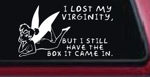 Funny I lost My Virginity But I still Have the Box It Came In Car or Truck Window Decal Sticker (White)