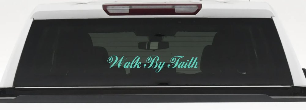 Walk By Faith Christian Car or Truck Window Decal Sticker