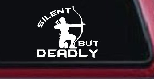 Silent But Deadly Bow Hunting Car or Truck Window Decal Sticker