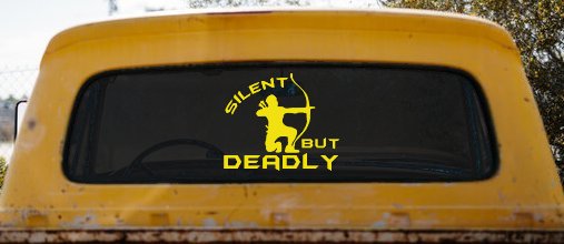 Silent But Deadly Bow Hunting Car or Truck Window Decal Sticker