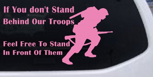 Stand Behind Our Troops or Stand in Front of Them Military Car or Truck Window Decal Sticker (Pink)
