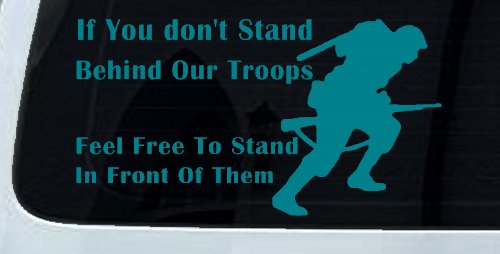 Stand Behind Our Troops or Stand in Front of Them Military Car or Truck Window Decal Sticker