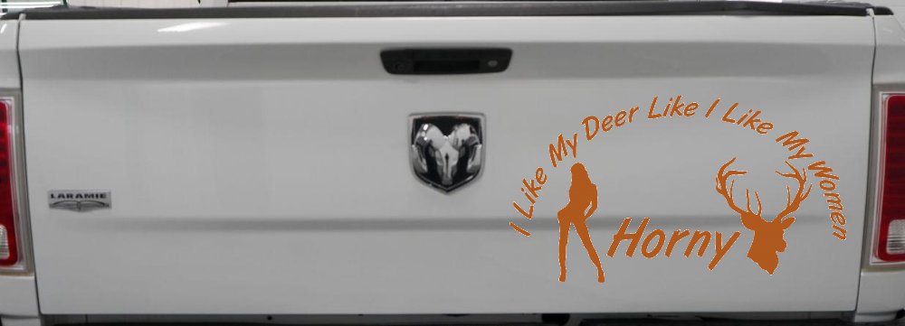 I Like my Deer Like My Women Horny Funny Hunting Car or Truck Window Decal Sticker