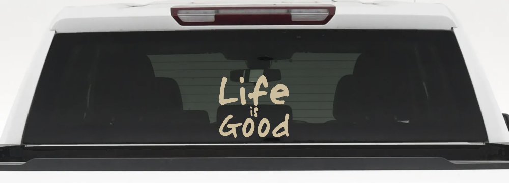 Life is Good Christian Car or Truck Window Decal Sticker (Desert Sand)