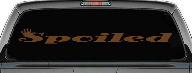 Spoiled with Crown Car or Truck Window Decal Sticker (Copper)