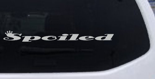 Spoiled with Crown Car or Truck Window Decal Sticker