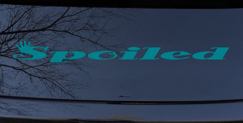 Spoiled with Crown Car or Truck Window Decal Sticker (Turquoise Blue)