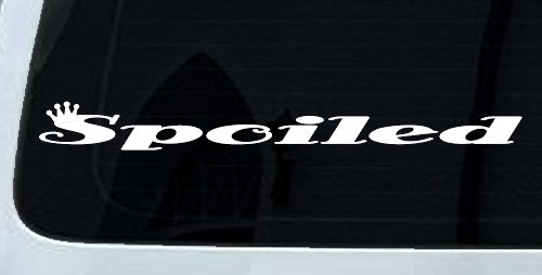 Spoiled with Crown Car or Truck Window Decal Sticker (White)