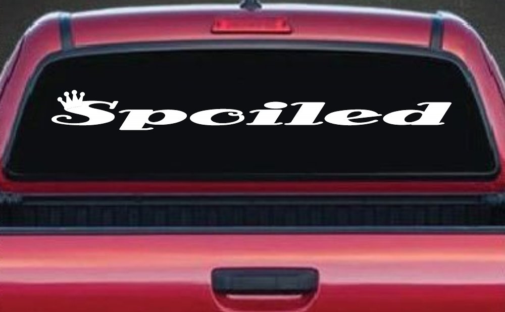 Spoiled with Crown Car or Truck Window Decal Sticker