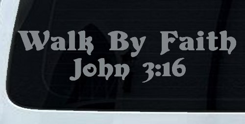 Walk by Faith John 3:16 Christian Car or Truck Window Decal Sticker
