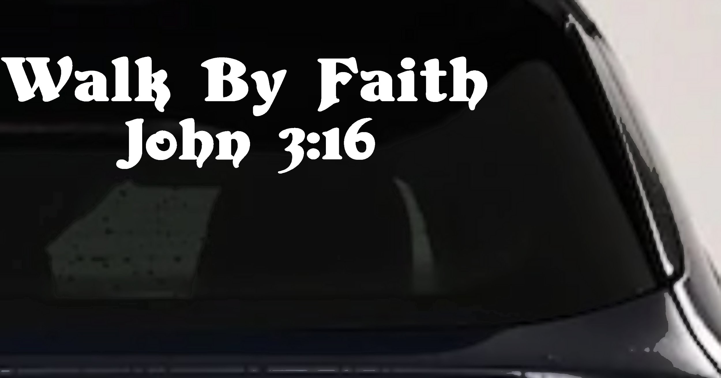 Walk by Faith John 316 Christian Car Truck Window Decal Sticker (White)