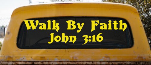 Walk by Faith John 3:16 Christian Car or Truck Window Decal Sticker (Yellow)